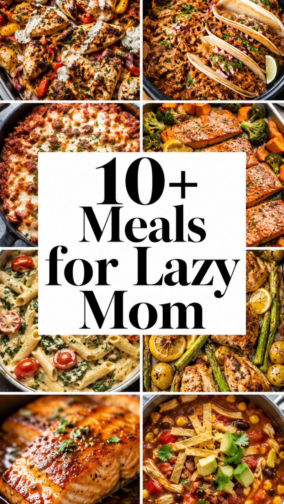 10+ Meals for Lazy Moms Who Still Want to Eat Healthy